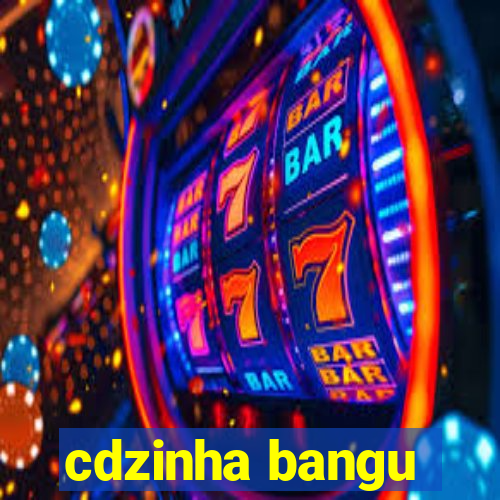 cdzinha bangu